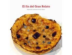 Libro de arte cubano El fin del Gran Relato, CdeCuba Art Books. Cuban art book and catalogue,